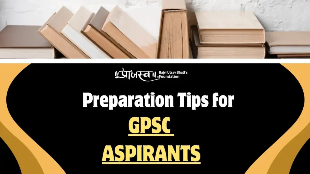 Preparation Tips for GPSC Aspirants