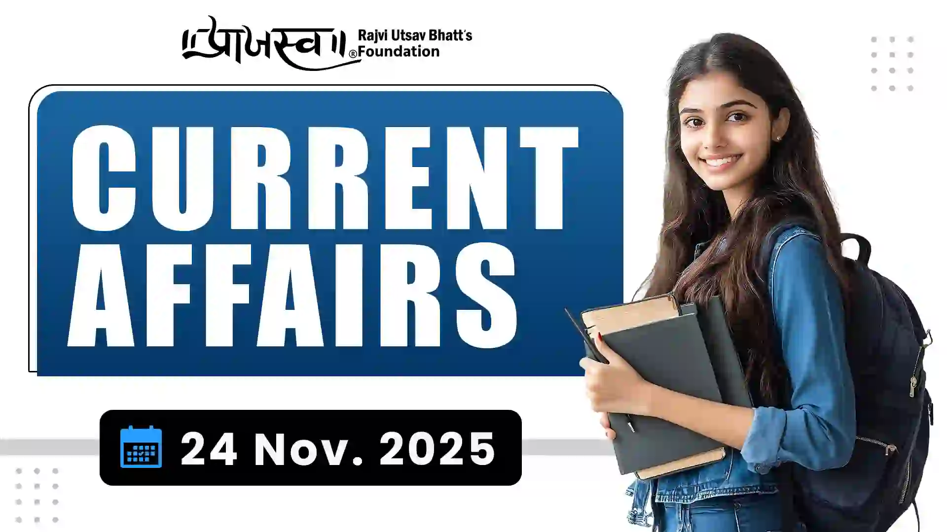 24 November 2025 GPSC Current Affairs | Best for UPSC, GPSC